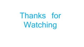 Thanks for
Watching
 