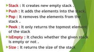 STACK is a linear data structure it follows lifo approach | PPTX