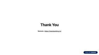 Thank You
Website:-https://stackparking.in/
 