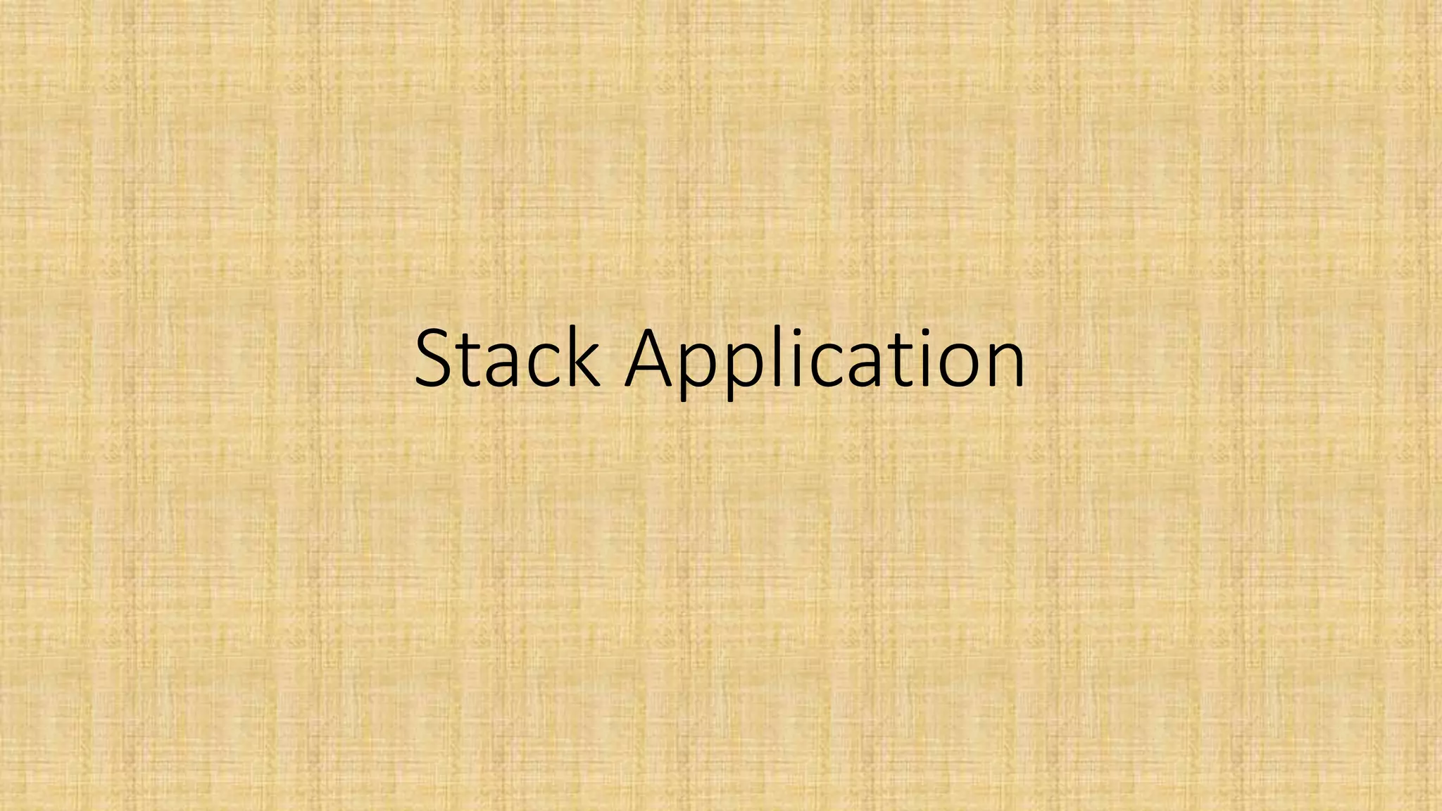 Stack Application
 