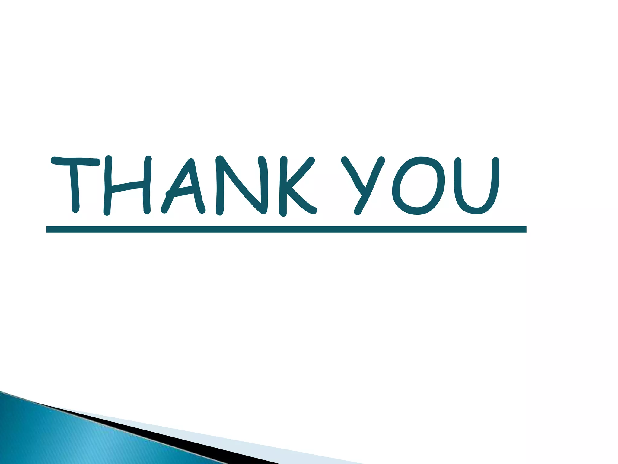 THANK YOU
 