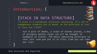 1
2
3
4
5
6
7
8
9
10
11
12
13
14
Data Structure And Algorithm
Stack.c Implementation.obj
Electrical Engineering Department...