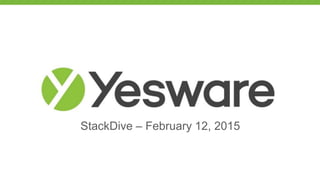 StackDive – February 12, 2015
 