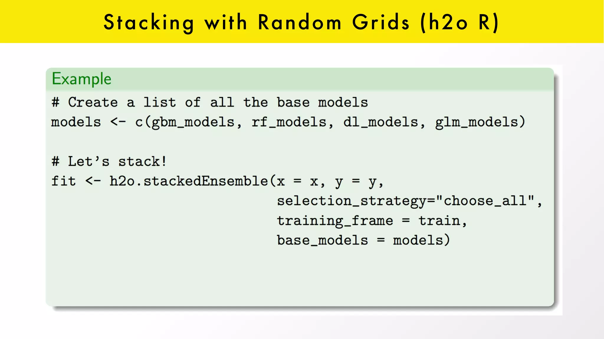 Stacking with Random Grids (h2o R)
 