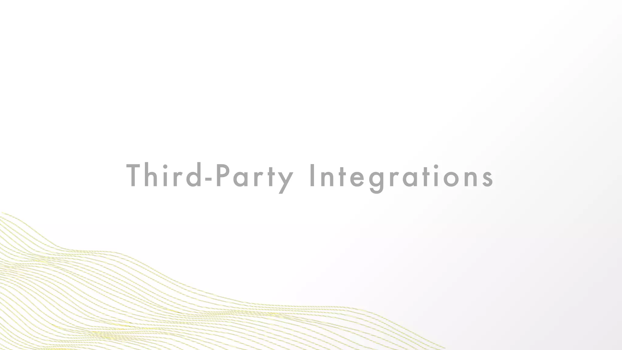 Third-Party Integrations
 