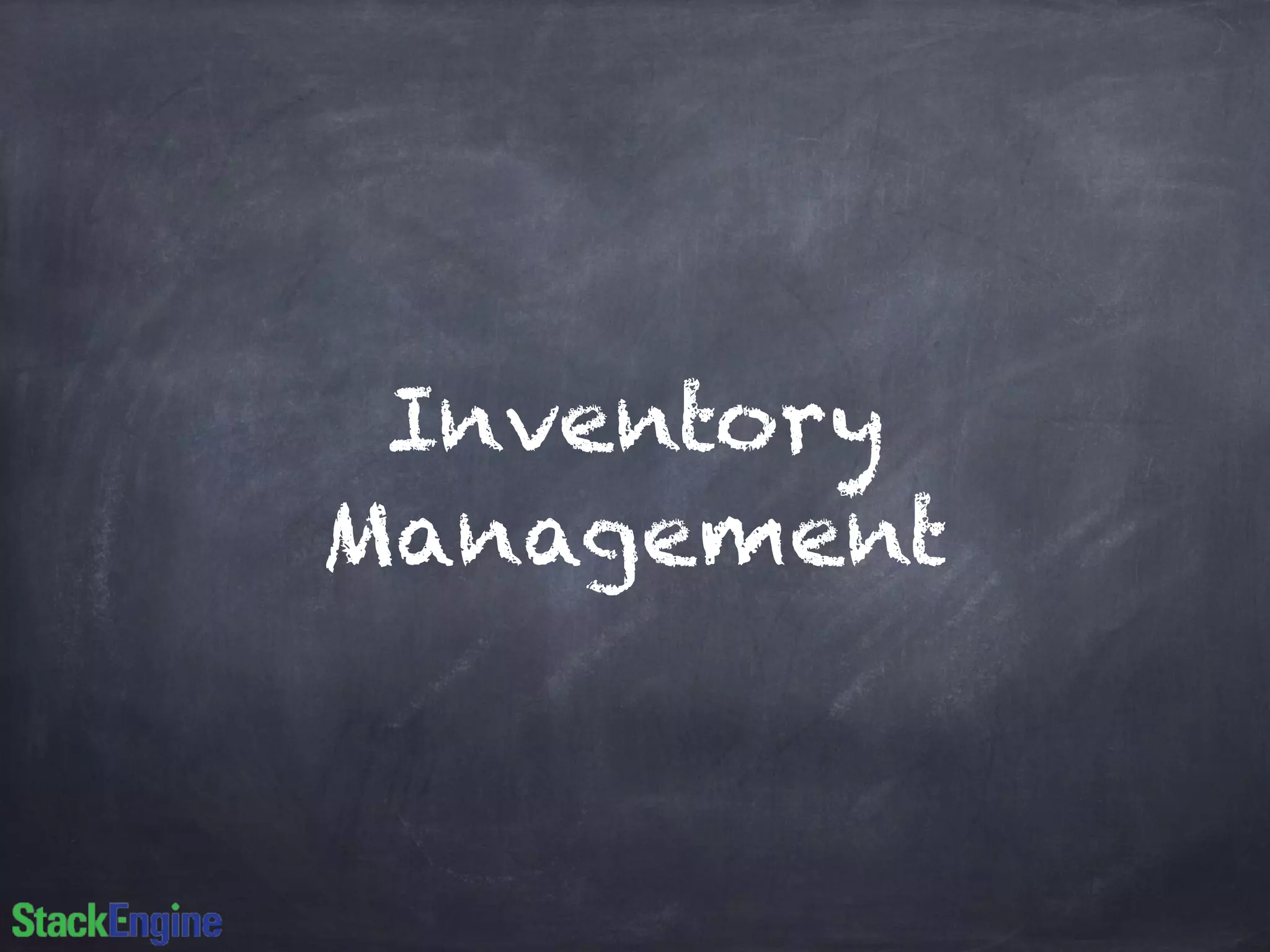 Inventory 
Management 
 