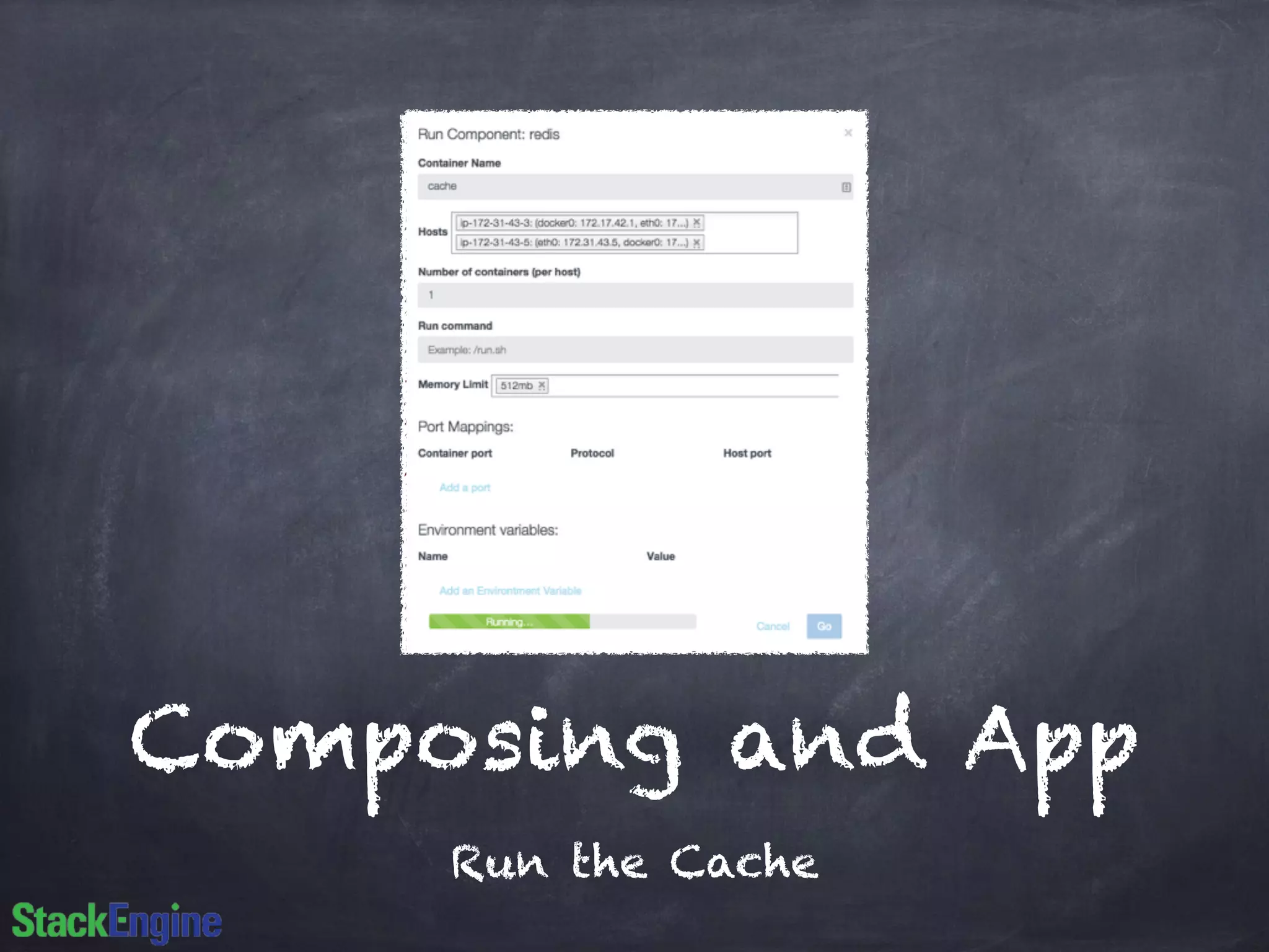 Composing and App 
Run the Cache 
 