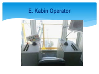 E. Kabin Operator
 