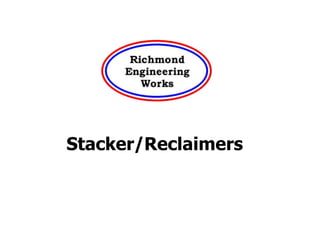 Stacker/Reclaimers
 