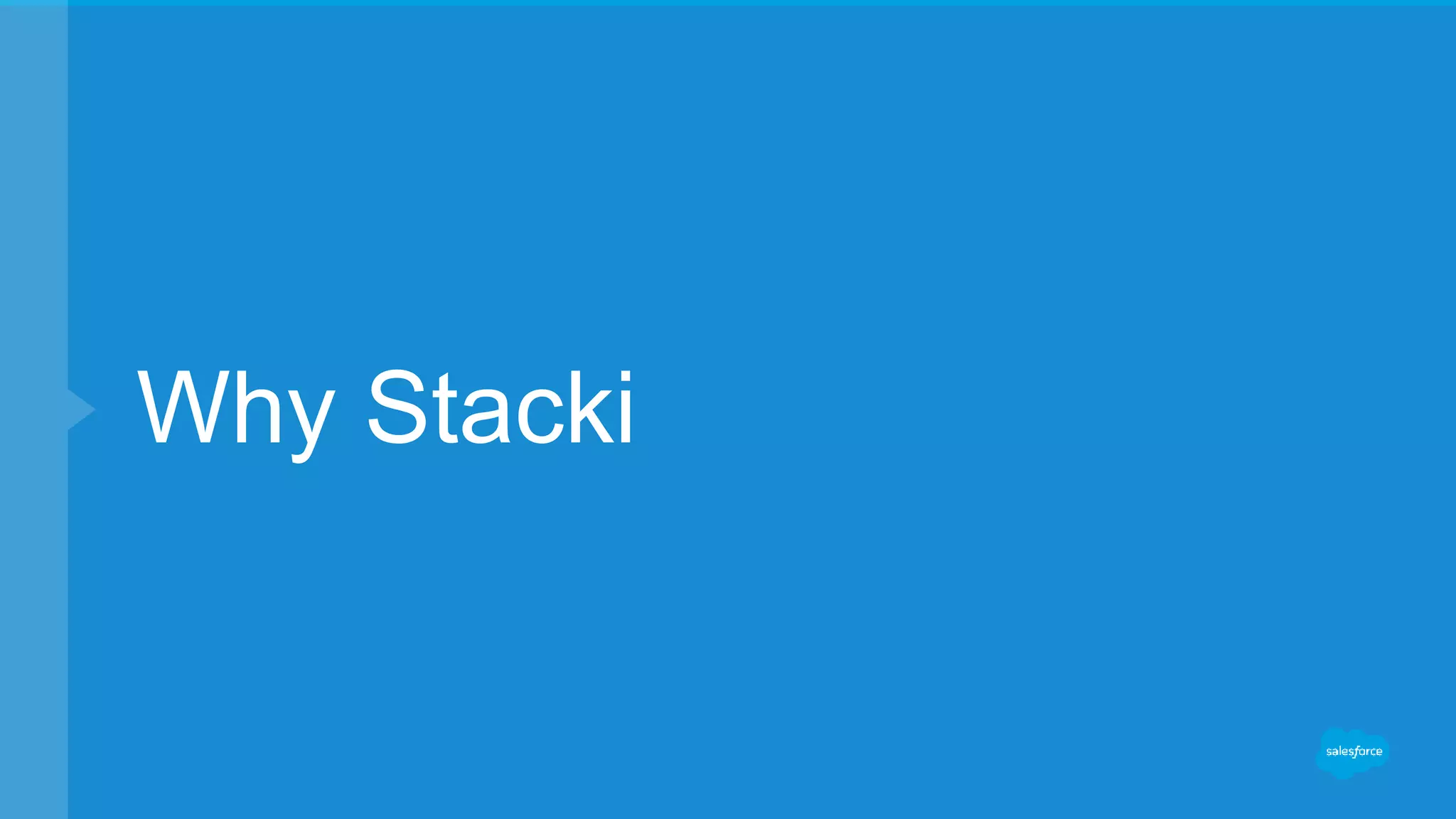 Why Stacki
 