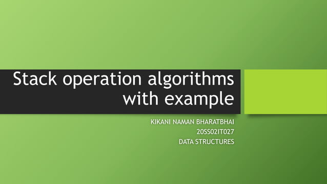 Stack operation algorithms with example | PPT