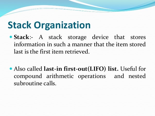Stack organization