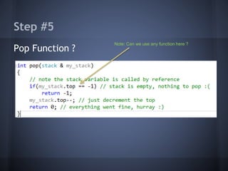Step #5 
Pop Function ? 
Note: Can we use any function here ? 
 