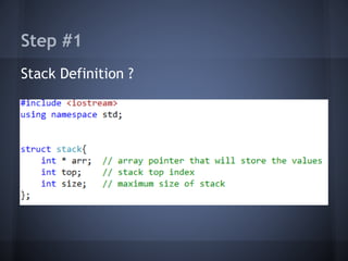 Step #1 
Stack Definition ? 
 