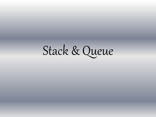 Stack & queue | PPT