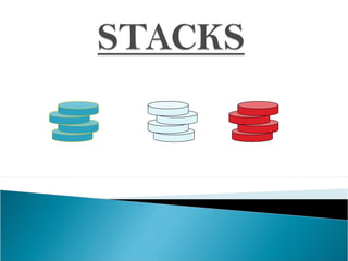 Stacks | PPT