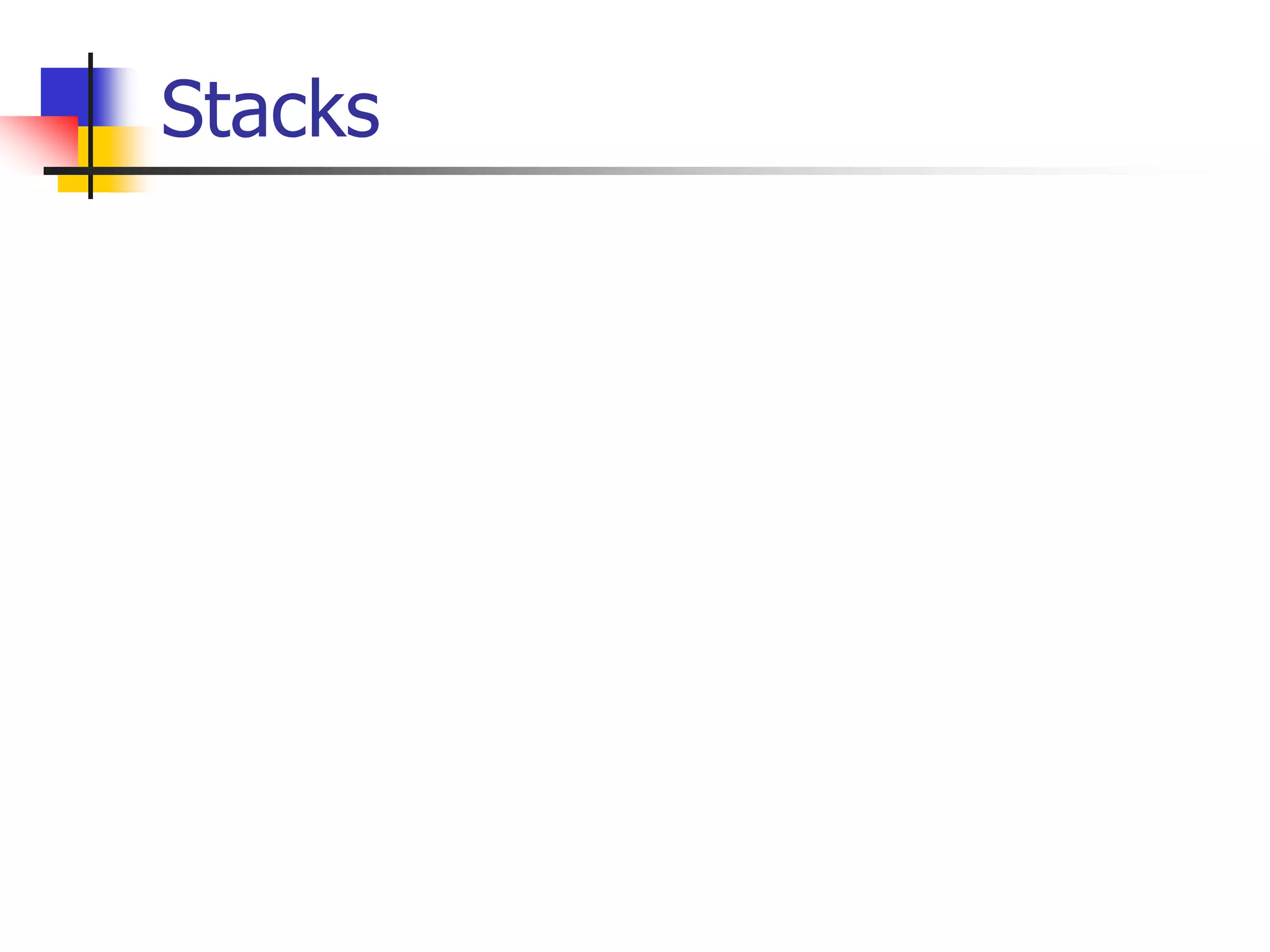 Stacks.ppt