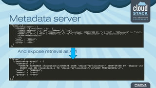 Metadata server
And expose retrieval as API
 