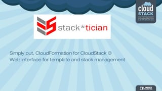 Simply put, CloudFormation for CloudStack 
Web interface for template and stack management
 