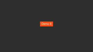 Demo 6
 