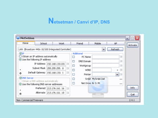 N etsetman / Canvi d’IP, DNS 