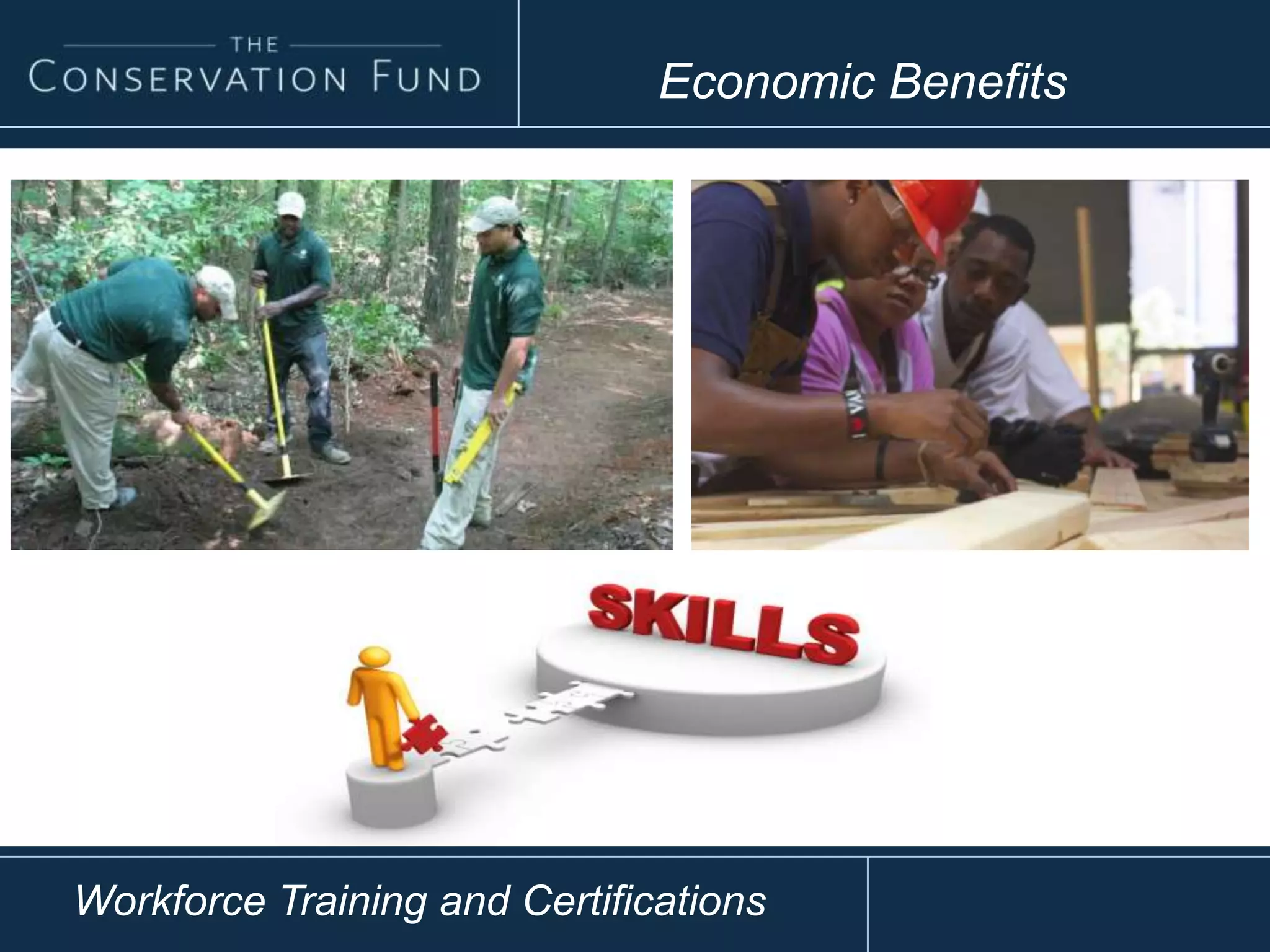 Economic Benefits
Workforce Training and Certifications
 