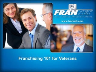 Franchising 101 for Veterans
 