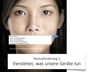 Herausforderung 3

Verstehen, was unsere Geräte tun

 