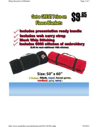 Deep discounts on Blankets                                 Page 1 of 1




http://www.sendoffers.com/ads/brentwood/2011-09-08-e.php     9/9/2011
 