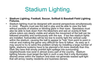 Stadium Lighting.  ,[object Object],[object Object]