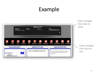 Example
          Color changed
          from blue to
          silver




           Color changed
           from blue to
           red




                     18
 