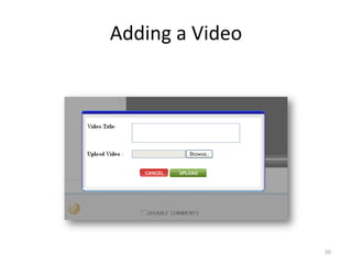 Adding a Video




                 50
 