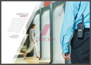 ESSENCE OF
SAFETY
Amid the city, we have nestled a seamless haven,
safe and sound. Detach from your worries and
enter the world of all-round security. With 24X7
surveillance, there is constant scrutiny with every
movement in and around the property. To add
extra layers of protection, we have installed
biometric password entry for comprehensive
security. To increase safety up till your doorstep,
we have instated video door phones giving you
accurate information of your guests. Your
security is our highest priority, and we assure you
absolute safety.
• 24X7 Surveillance
• Biometric Password entry
• Video Door Phones
www.Zricks.com
 