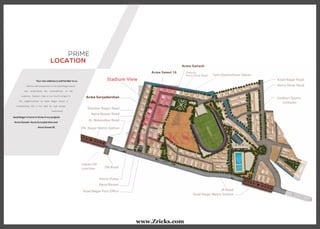 Your new address is well familiar to us.
We are well acquainted to the Azad Nagar layout
and understand the conveniences of the
audience. Stadium View is our fourth project in
the neighbourhood as Azad Nagar layout is
transforming into a hot bed for real estate
investment.
Azad Nagar is home to three of our projects:
Acme Ganesh, Acme Suryadarshan and
Acme Sweet 16.
PRIME
LOCATION
www.Zricks.com
 