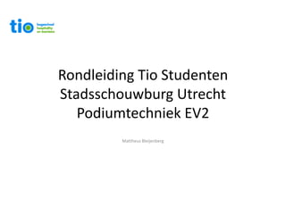 Rondleiding Tio StudentenStadsschouwburg UtrechtPodiumtechniek EV2 Mattheus Bleijenberg 