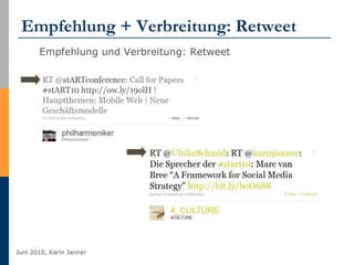 Empfehlung + Verbreitung: Retweet Empfehlung und Verbreitung: Retweet 