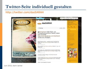 Twitter-Seite individuell gestalten http://twitter.com/dasSARAH   