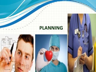 PLANNING

 
