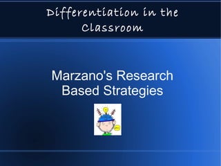Differentiation in the Classroom Marzano's Research Based Strategies 