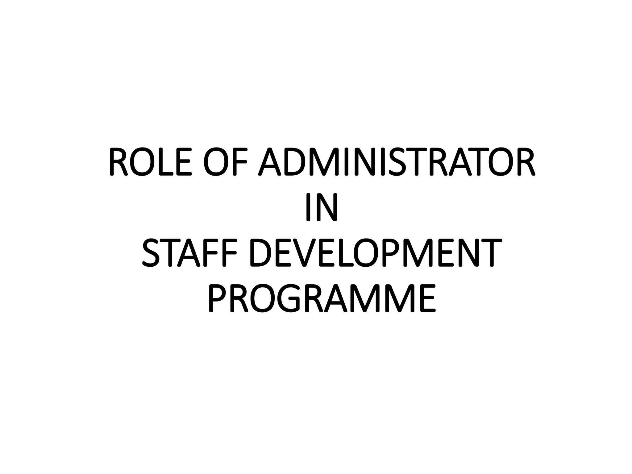 STAFF DEVELOPMENT programme in nursing Management | PPTX | Career ...