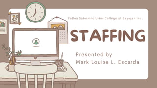 staffing - organizational & management.pptx