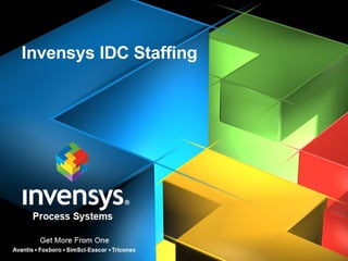 Invensys IDC Staffing 