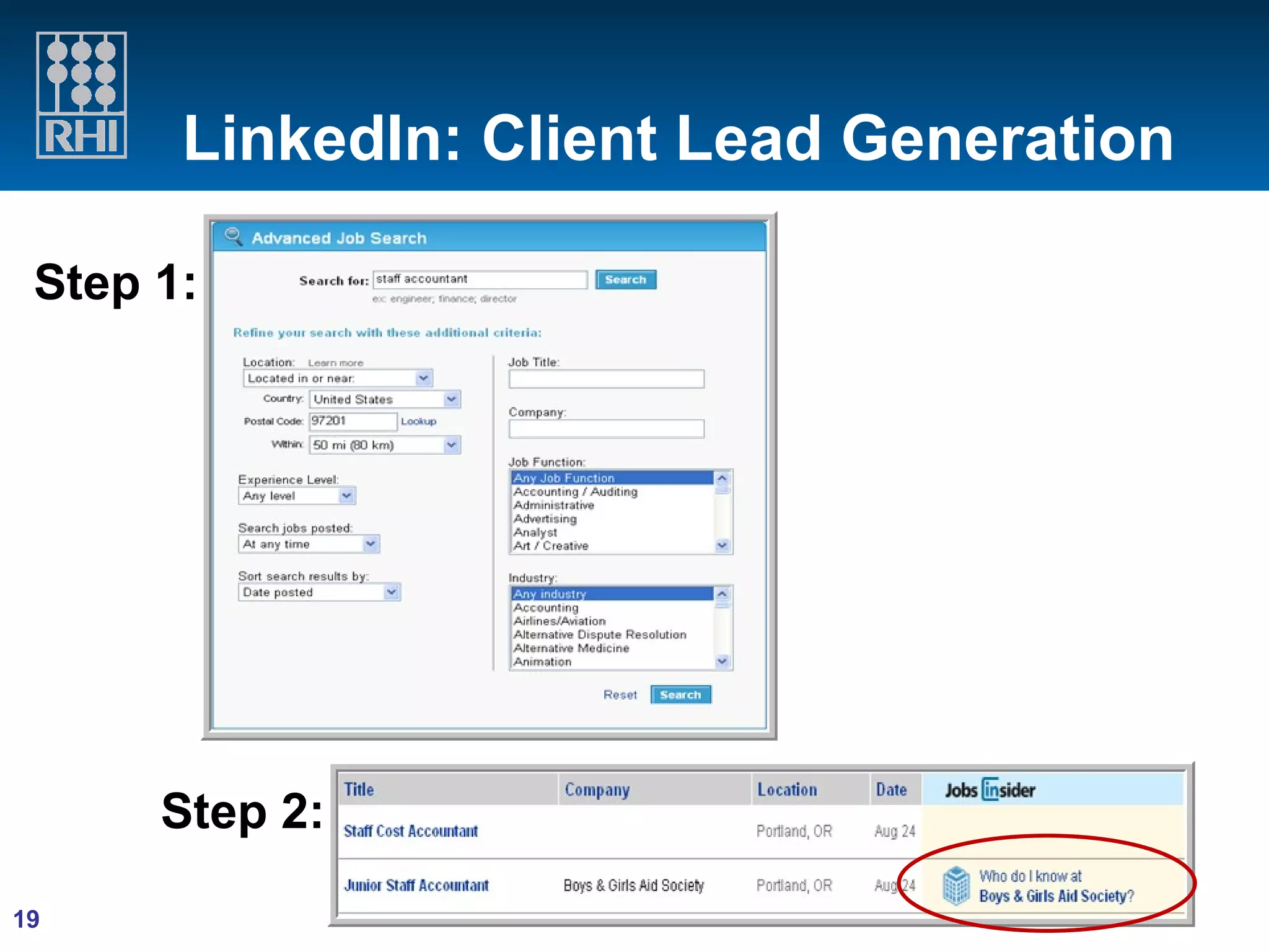 LinkedIn: Client Lead Generation Step 1: Step 2: 