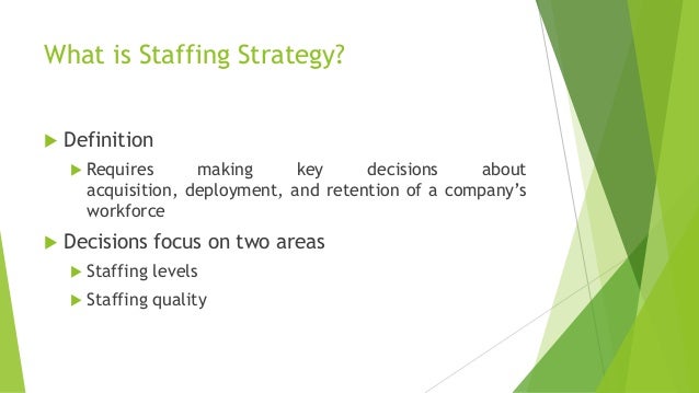 staffing services definition of strategic staffing