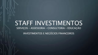 Staff Investimentos