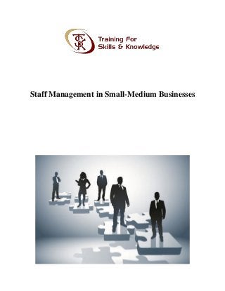 Staff Management in Small-Medium Businesses
 