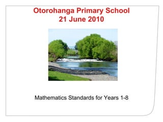 Otorohanga Primary School 21 June 2010 ,[object Object]