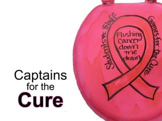Captains
 for the
Cure
 