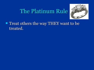 the platinum rule test