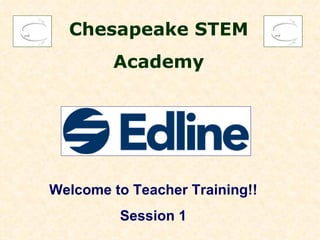 Chesapeake STEM
        Academy




Welcome to Teacher Training!!
         Session 1
 